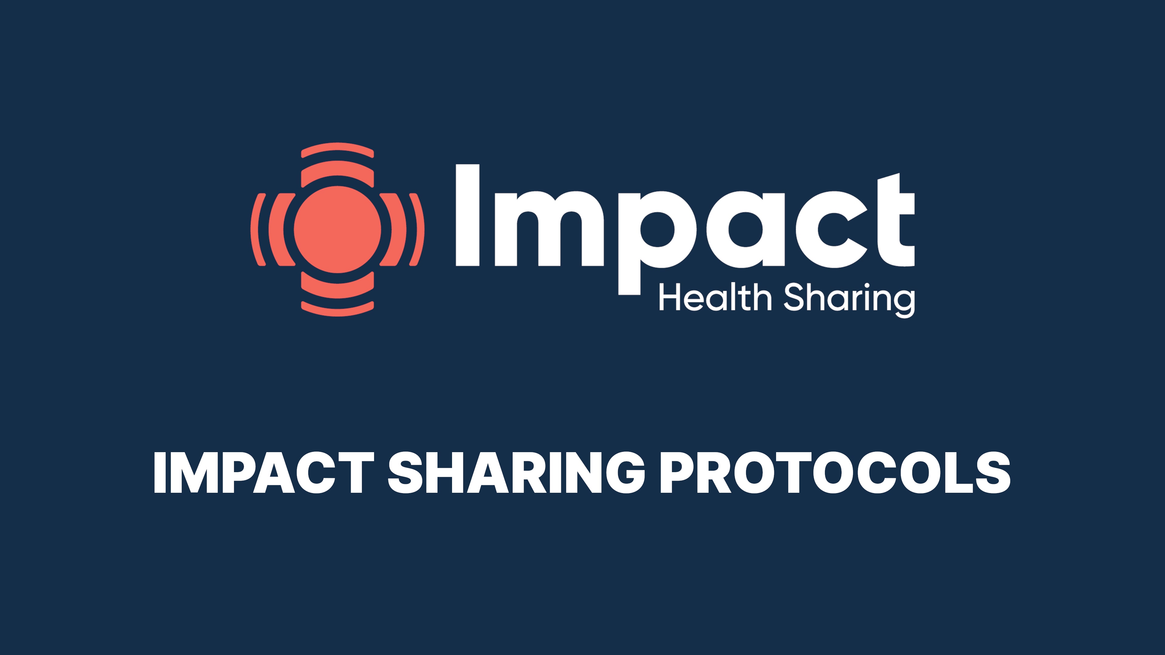 Impact Health Sharing Protocols